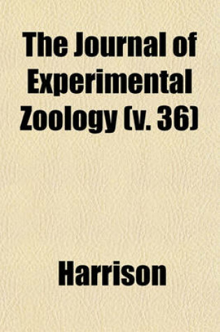 Cover of The Journal of Experimental Zoology (V. 36)