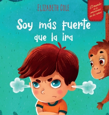 Cover of Soy más fuerte que la ira