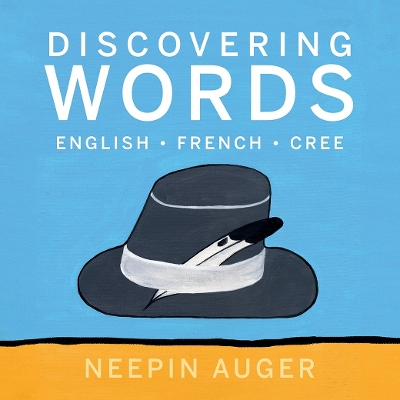 Cover of Discovering Words: English * French * Cree [HC]