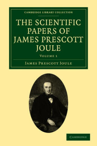 Cover of The Scientific Papers of James Prescott Joule