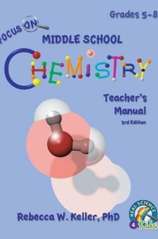 Cover of Focus On Middle School Chemistry Teacher's Manual 3rd Edition