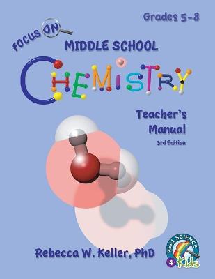 Book cover for Focus On Middle School Chemistry Teacher's Manual 3rd Edition