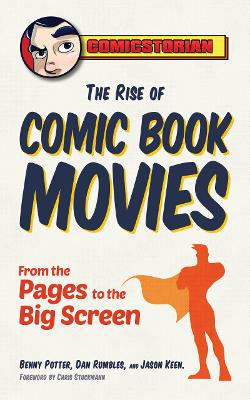 Book cover for The Rise of Comic Book Movies