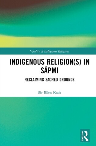 Cover of Indigenous Religion(s) in Sápmi