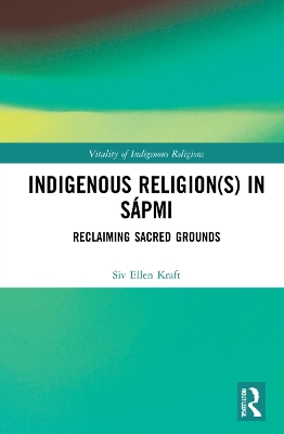 Book cover for Indigenous Religion(s) in Sápmi