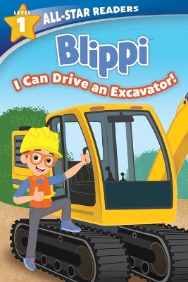 Book cover for Blippi: I Can Drive an Excavator, Level 1