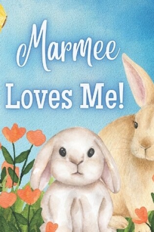 Cover of Marmee Loves Me!
