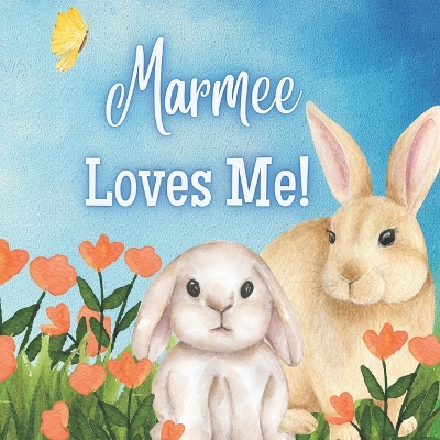 Book cover for Marmee Loves Me!
