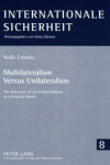 Book cover for Multilateralism Versus Unilateralism