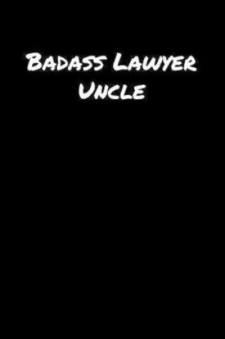 Cover of Badass Lawyer Uncle