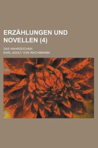 Cover of Erzahlungen Und Novellen; Das Wahrzeichen (4)