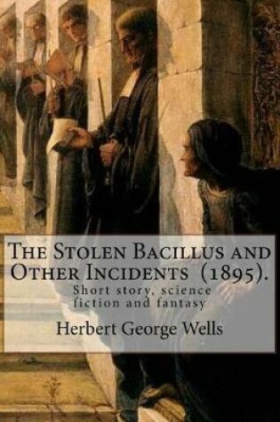 Cover of The Stolen Bacillus and Other Incidents (1895). By