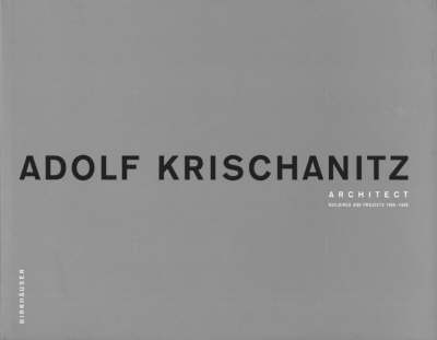 Book cover for Adolf Krischanitz, Architect