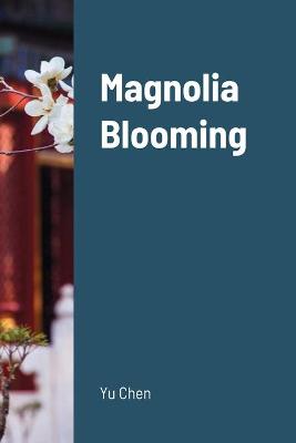 Book cover for Magnolia Blooming