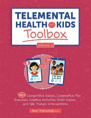 Book cover for Telemental Health with Kids Toolbox, Volume 2