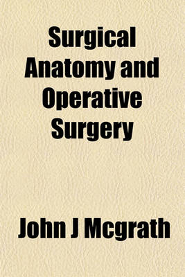 Book cover for Surgical Anatomy and Operative Surgery