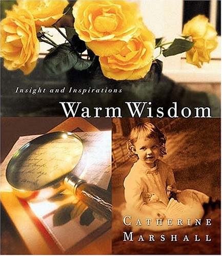 Book cover for Warm Wisdom from Catherine Marshall