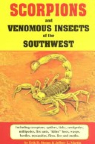 Cover of Scorpions and Venomous Insects of the Southwest