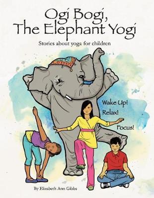 Book cover for Ogi Bogi, The Elephant Yogi