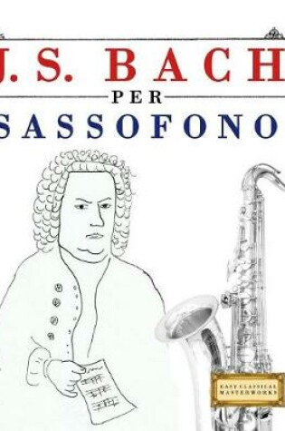 Cover of J. S. Bach Per Sassofono