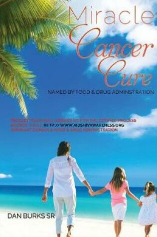 Cover of Miracle Cancer Cure