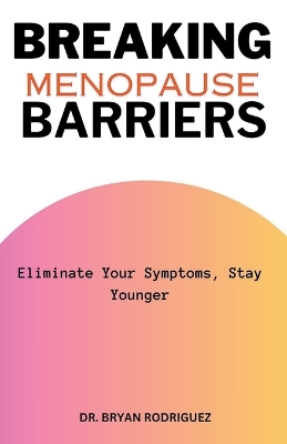 Cover of Breaking Menopause Barriers