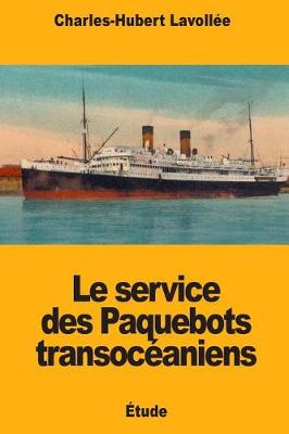 Book cover for Le service des Paquebots transocéaniens