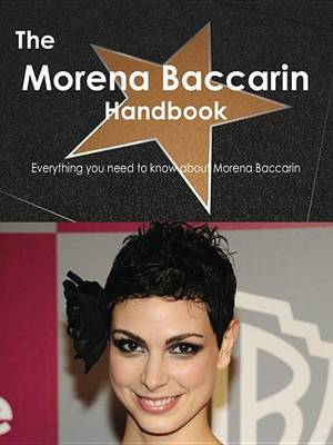Book cover for The Morena Baccarin Handbook - Everything You Need to Know about Morena Baccarin