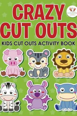 Cover of Crazy Cut Outs