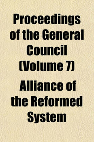 Cover of Proceedings of the General Council (Volume 7)