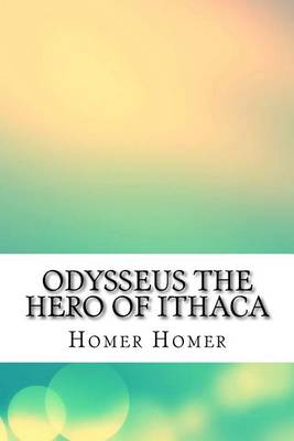 Book cover for Odysseus the Hero of Ithaca