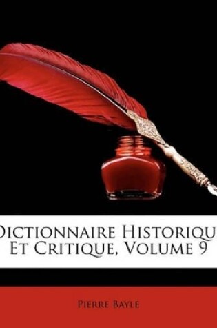 Cover of Dictionnaire Historique Et Critique, Volumen IX