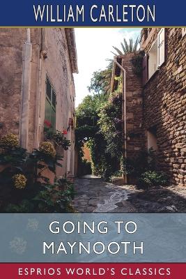 Book cover for Going to Maynooth (Esprios Classics)