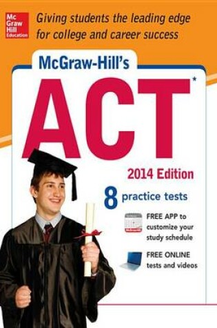 Cover of McGraw-Hill's ACT with Downloadable Tests, 2014 Edition