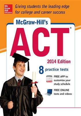 Book cover for McGraw-Hill's ACT with Downloadable Tests, 2014 Edition