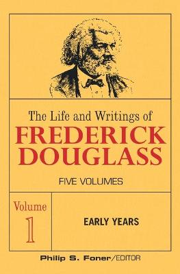 Book cover for The Life and Wrightings of Frederick Douglass, Volume 1