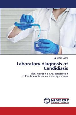 Book cover for Laboratory diagnosis of Candidiasis