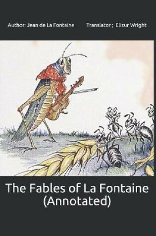 Cover of The Fables of La Fontaine (Annotated)