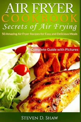 Book cover for Air Fryer Cookbook - Secrets of Air Frying