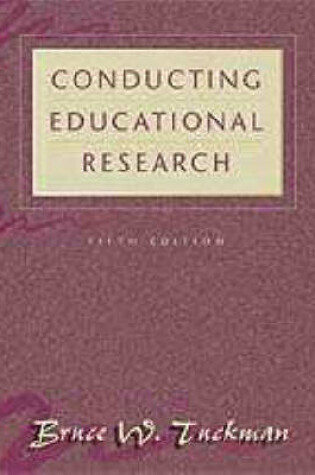 Cover of Tuckman Conducting Educational Research 5e