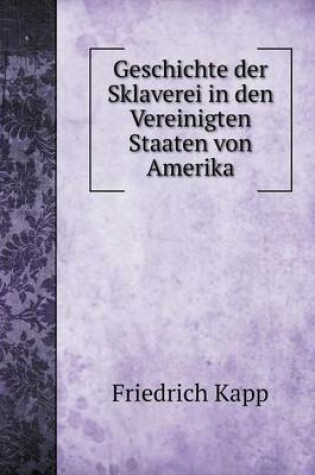 Cover of Geschichte der Sklaverei in den Vereinigten Staaten von Amerika