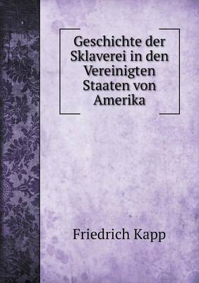 Book cover for Geschichte der Sklaverei in den Vereinigten Staaten von Amerika