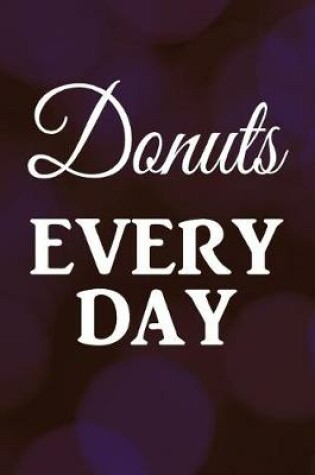 Cover of Donuts Every Day