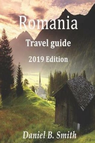 Cover of Romania Travel Guide 2019 Edition