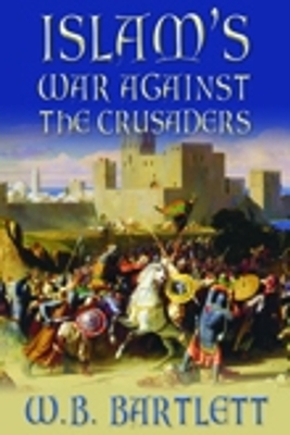 Book cover for Islam's War Against the Crusaders