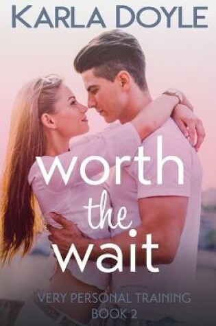 Cover of Worth the Wait