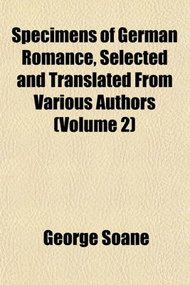 Book cover for Specimens of German Romance, Selected and Translated from Various Authors (Volume 2)