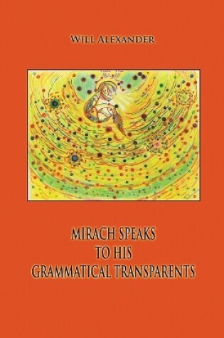 Cover of Mirach Speaks To His Grammatical Transparents