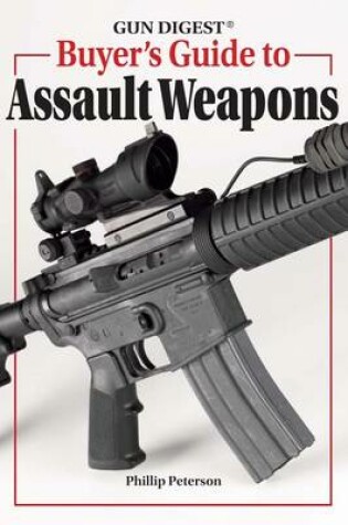 Cover of Gun Digest Buyer's Guide to Assault Weapons