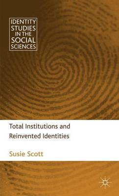 Book cover for Total Institutions and Reinvented Identities
